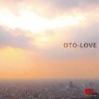 OTO-LOVE [CD]