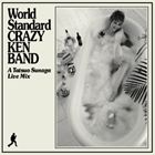 クレイジーケンバンド / World Standard CRAZY KEN BAND ～A Tatsuo Sunaga Live Mix～ [CD]