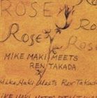 樂天商城 - マイク眞木 meets 高田漣 / ROSE [CD]