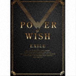EXILE / POWER OF WISH（初回生産限定盤／CD＋3Blu-ray（スマプラ対応）） [CD]