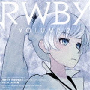 ֥աꥢॺʲڡ / RWBY Volume2 Original Soundtrack VOCAL ALBUM [CD]פ򸫤