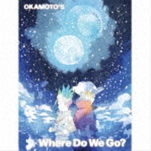 OKAMOTO’S / Where Do We Go?（完全生産限定盤） [CD]
