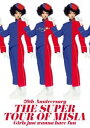 MISIA/20th Anniversary THE SUPER TOUR OF MISIA Girls just wanna have fun [Blu-ra...