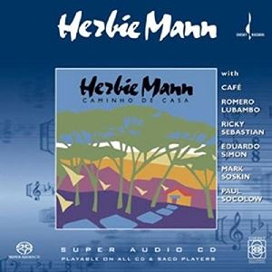 輸入盤 HERBIE MANN / CAMINHO DE CASA [SACD HYBRID]