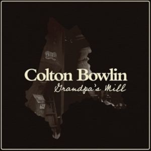 Artist Name: N - 輸入盤 COLTON BOWLIN / GRANDPA’S MILL [CD]