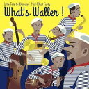 Little fats ＆ Swingin’ hot shot party / What’s Waller CD