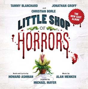 輸入盤 O.S.T. （HOWARD ASHMAN ／ ALAN MENKEN） / LITTLE SHOP OF HORRORS （NEW CAST ALBUM） [CD]