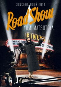 松任谷由実／CONCERT TOUR 2011 Road Show [DVD]