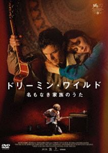 ドリーミン・ワイルド 名もなき家族のうた [DVD]