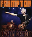 A PETER FRAMPTON / LIVE IN DETROIT [BLU-RAY]