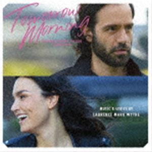 (オリジナル・サウンドトラック) 映画「トゥモロー・モーニング」オリジナル・サウンドトラック（Blu-s..