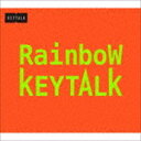 KEYTALK / Rainbow（完全生産限定盤／CD＋DVD） CD