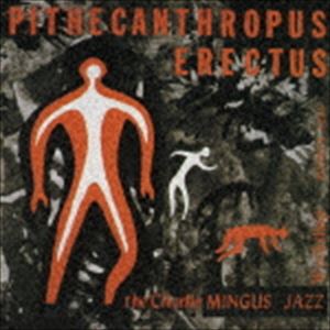 チャールズ・ミンガス（b） / 直立猿人（完全生産限定盤／MQA-CD／UHQCD） [CD]