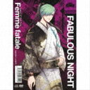 皇麗夢(CV:豊永利行)ほか / ファビュラスナイト Legacy of Host-Song ”Femme fatale”(アクスタ付きネオバサラVIP特装盤(...