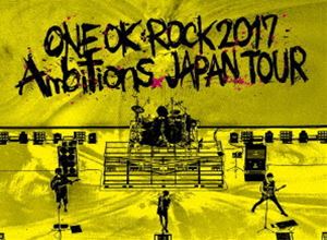 ONE OK ROCK 2017 ”Ambitions” JAPAN TOUR [DVD]