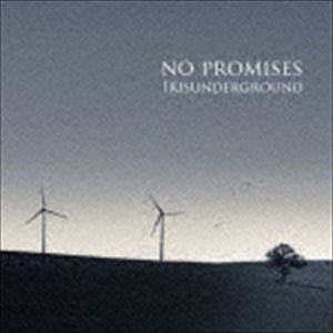 イリスアンダーグラウンド / NO PROMISES 
