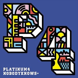 nobodyknows�� / PLATINUM 4 [CD]