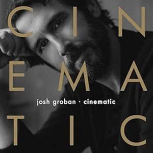 輸入盤 JOSH GROBAN / CINEMATIC 