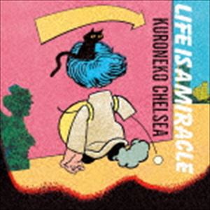 黒猫チェルシー / LIFE IS A MIRACLE（通常盤） [CD]