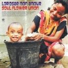 ソウル・フラワー・ユニオン / ロロサエ・モナムール [CD]
