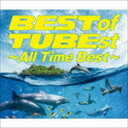 TUBE / BEST of TUBEst ～All Time Best～（通常盤） CD