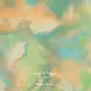 Incense Music for Dining Room [CD]