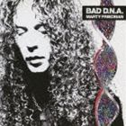 マーティ・フリードマン / BAD D.N.A [CD]