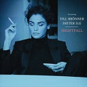 輸入盤 TILL BRONNER ＆ DIETER ILG / NIGHTFALL LP