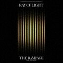 THE RAMPAGE from EXILE TRIBE / RAY OF LIGHT CD