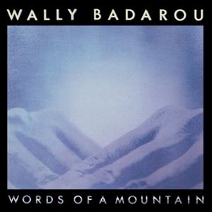 輸入盤 WALLY BADAROU / WORDS OF A MOUNTAIN CD