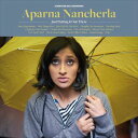 輸入盤 APARNA NANCHERLA / JUST PUTTING IT OUT THERE [CD]