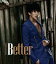 ࡦҥ󥸥 / Better̾ס [CD]