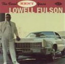 A LOWELL FULSON / FINAL KENT YEARS [CD]