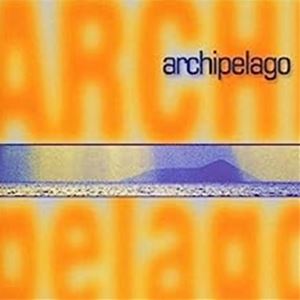 A ARCHIPELAGO / ARCHIPELAGO [CD]