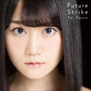 小倉唯 / Future Strike（期間限定盤／CD＋DVD） [CD]