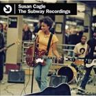 A SUSAN CAGLE / SUBWAY RECORDINGS [CD]