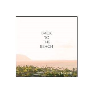 THAMII / BACK TO THE BEACH [CD]