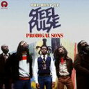 輸入盤 STEEL PULSE / PRODIGAL SONS ： BEST OF CD