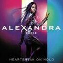 輸入盤 ALEXANDRA BURKE / HEARTBREAK ON HOLD [CD]