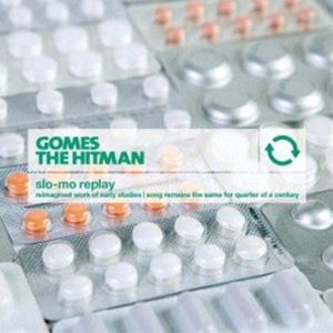 ゴメス・ザ・ヒットマン / slo-mo replay [CD]