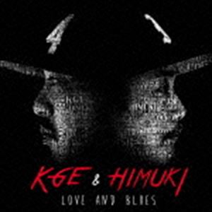 カゲ・アンド・ヒムキ / LOVE AND BLUES [CD] 1