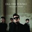 ͢ ALL THE YOUNG / WELCOME HOME [CD]