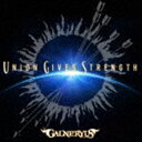 Galneryus / UNION GIVES STRENGTH（完全生産限定盤／CD＋DVD＋TシャツサイズM） [CD]