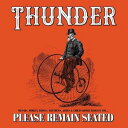 輸入盤 THUNDER / PLEASE REMAIN SEATED [2CD]