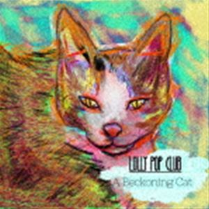 Lolly POP club / A Beckoning Cat [CD]