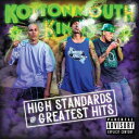 A KOTTONMOUTH KINGS / HIGH STARNDARD  GREATEST HITS [2CD]