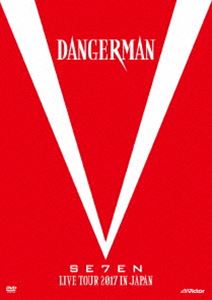 SE7EN LIVE TOUR 2017 in JAPAN-Dangerman-【通常盤】 [DVD]