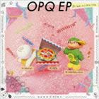DJߤMCϤ / OPQ EP̾ס [CD]