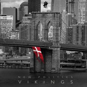 輸入盤 NEW POLITICS / VIKINGS [CD]