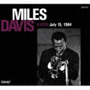 MILES DAVIS（tp） / KYOTO July 15， 1964 [CD]